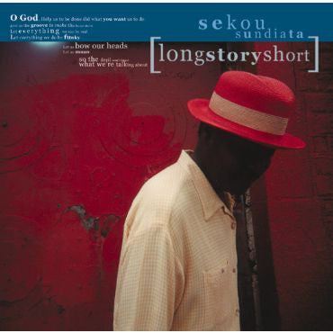 Sekou Sundiata-LongStoryShort