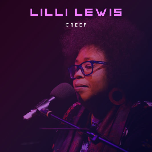 Lilli Lewis - Creep (Single)